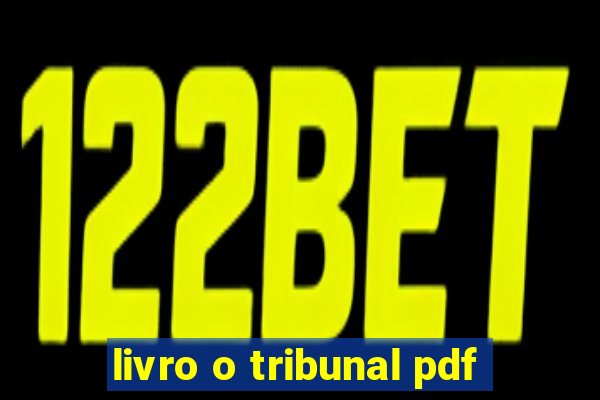 livro o tribunal pdf